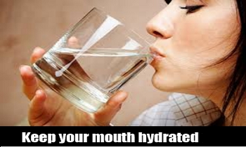 Keep Your Mouth Hydrated 